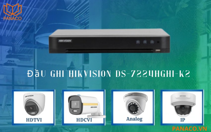 Đầu ghi hình hikvision hỗ trợ 5 loại camera khác nhau