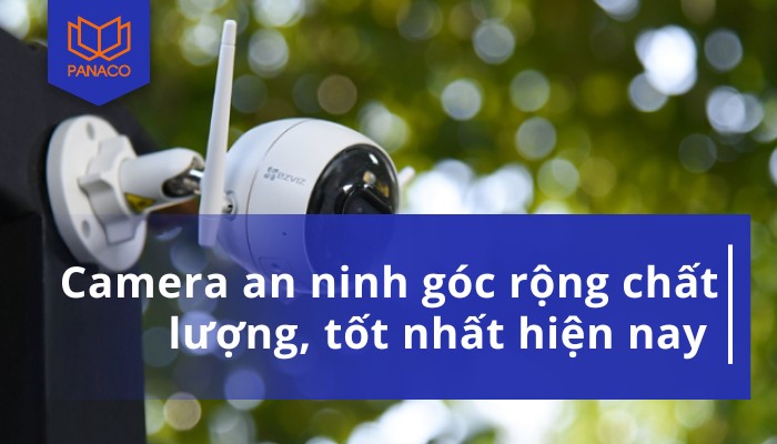 camera góc rộng