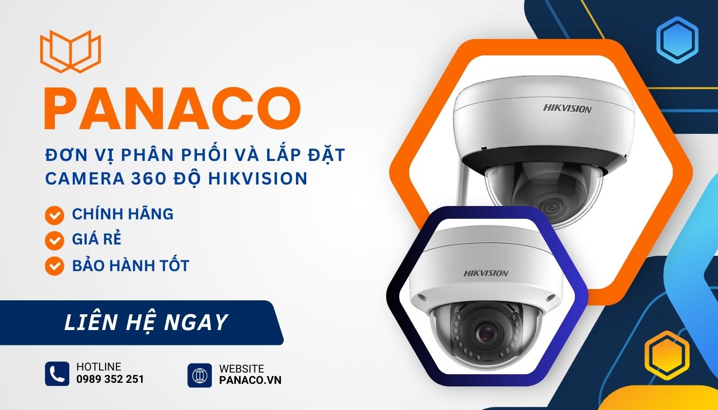 Mua camera 360 Hikvision giá tốt tại PANACO