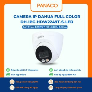 Camera IP Dahua full color DH-IPC-HDW2249T-S-LED