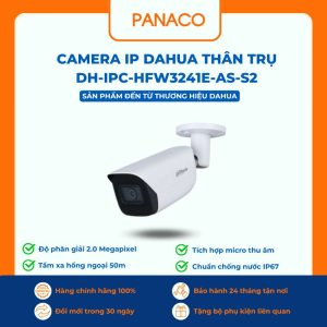 Camera IP Dahua thân trụ DH-IPC-HFW3241E-AS-S2