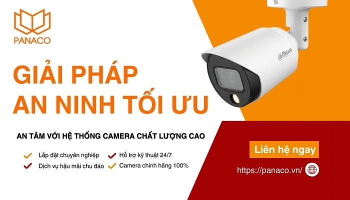 Panaco cung cấp camera Dahua chính hãng chất lượng cao