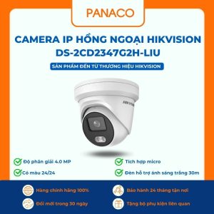 Camera IP hồng ngoại Hikvision DS-2CD2347G2H-LIU