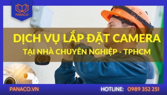 Dịch vụ lắp đặt camera giám sát ở huyện Bình Chánh giá rẻ