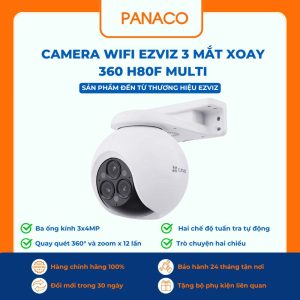 Camera wifi Ezviz 3 mắt xoay 360 H80F Multi