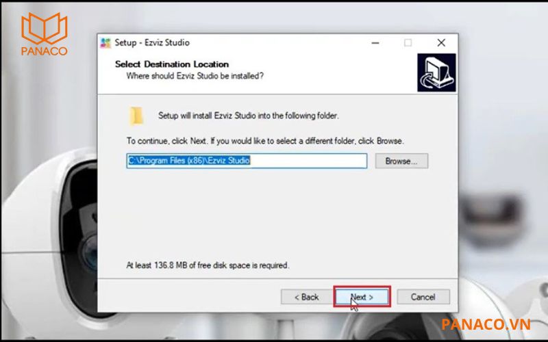 Chọn nơi lưu file Ezviz Studio là ổ đĩa C. Tiếp tục nhất next