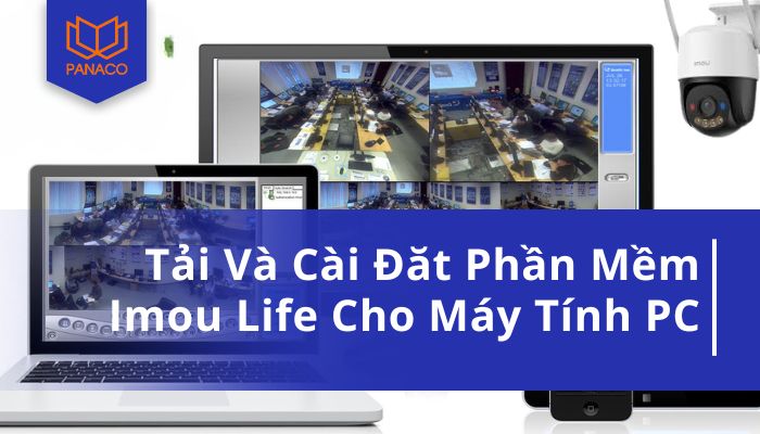 Tải Và Cài Đăt Phần Mềm Imou Life Cho Máy Tính PC