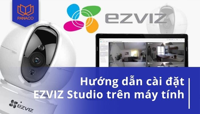 Cài đặt EZVIZ Studio