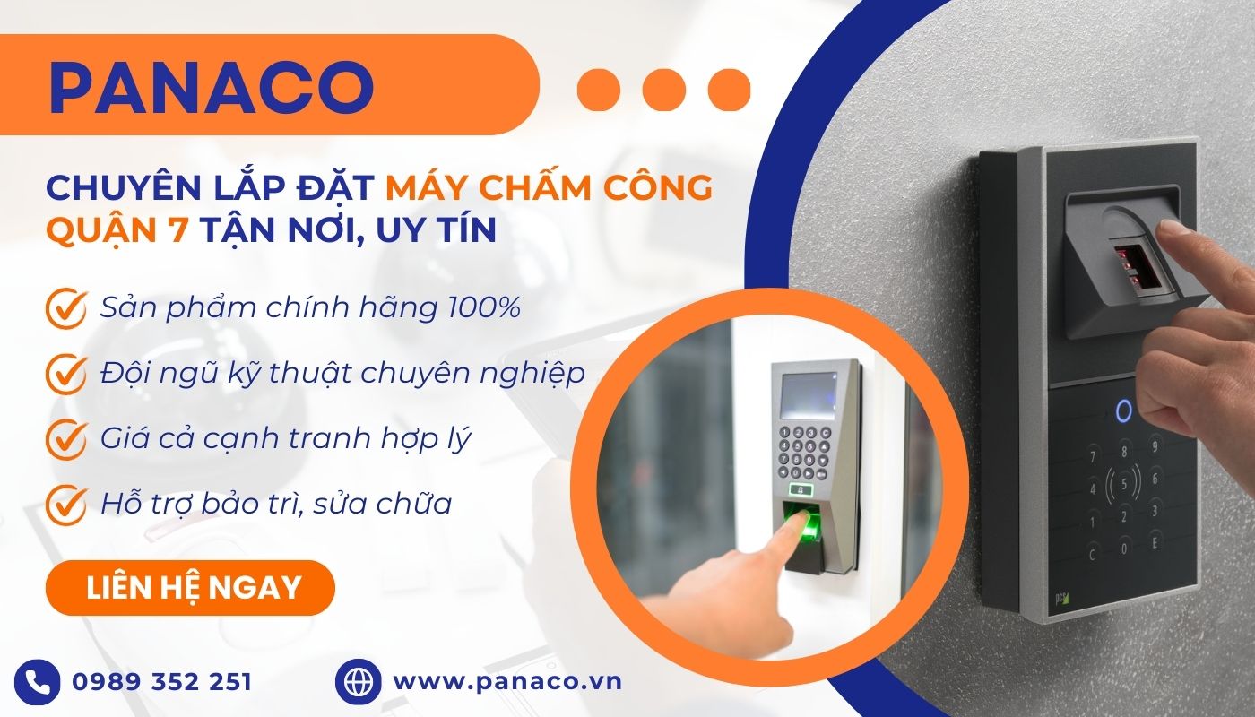 Dịch vụ lắp đặt máy chấm công quận 7 PANACO