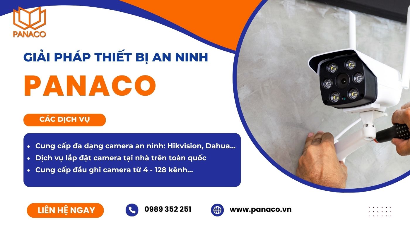 Liên hệ ngay giải pháp thiết bị an ninh PANACO