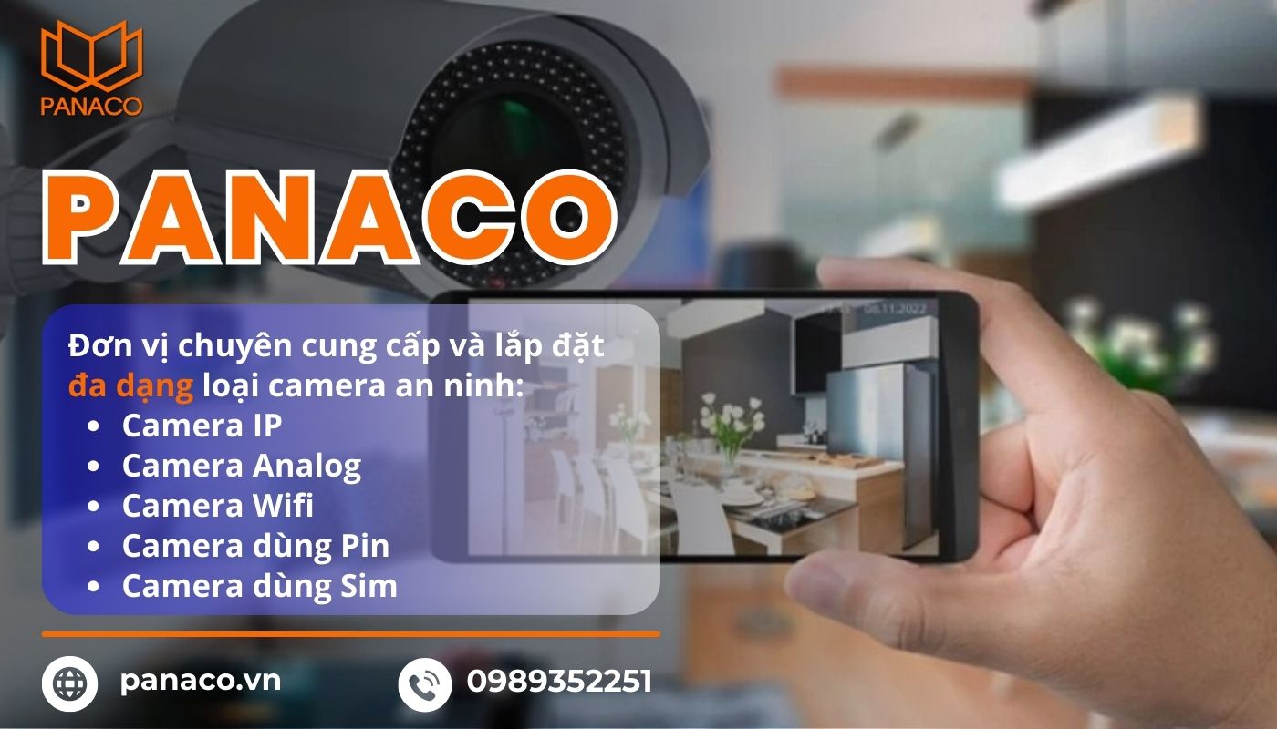 PANACO - Đơn vị chuyên cung cấp & lắp đặt camera chính hãng