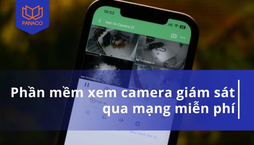 Phần mềm xem camera