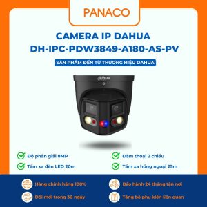 Camera IP Dahua DH-IPC-PDW3849-A180-AS-PV