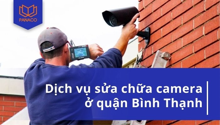 Sửa camera Bình Thạnh
