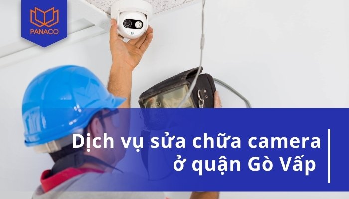 Sửa camera Gò Vấp