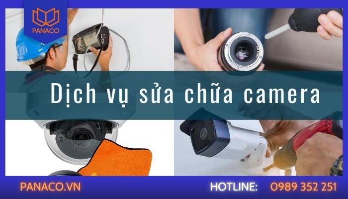 Panaco cung cấp dịch vụ sửa chữa camera tại huyện Củ Chi uy tín
