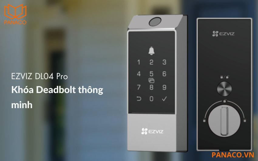 Khóa cửa vân tay thông minh Ezviz DL04 Pro