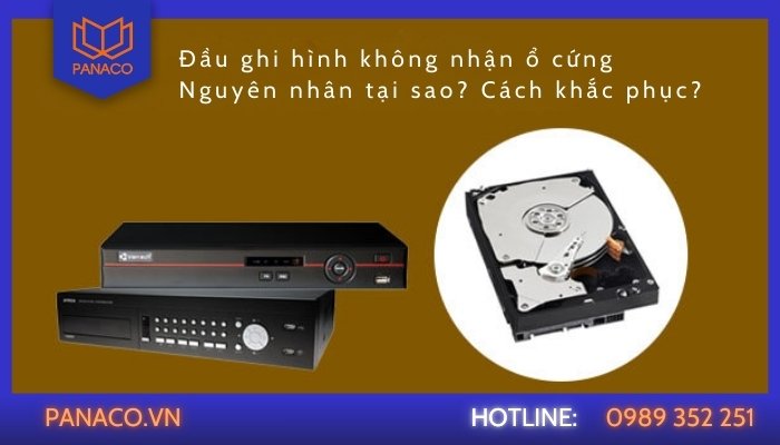 Đơn vị sửa lỗi đầu ghi hình không nhận ổ cứng
