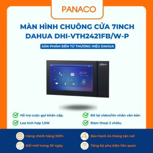 Màn hình chuông cửa 7inch Dahua DHI-VTH2421FB/W-P