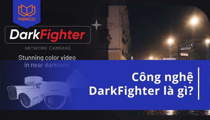 Công nghệ DarkFighter