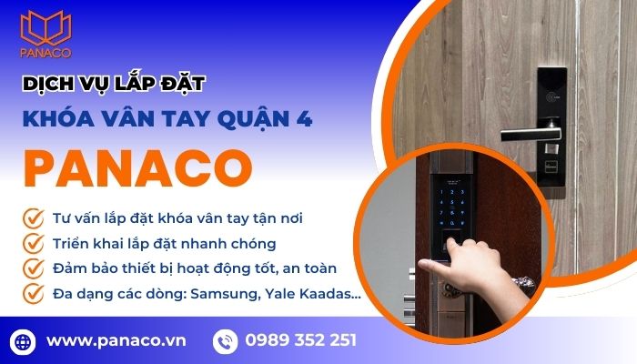 Dịch vụ lắp đặt cửa khóa vân tay quận 4 uy tín tại PANACO