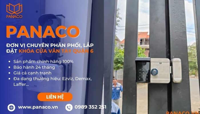 Chọn dịch vụ lắp đặt khóa cửa vân tay uy tín tại quận 6 từ PANACO