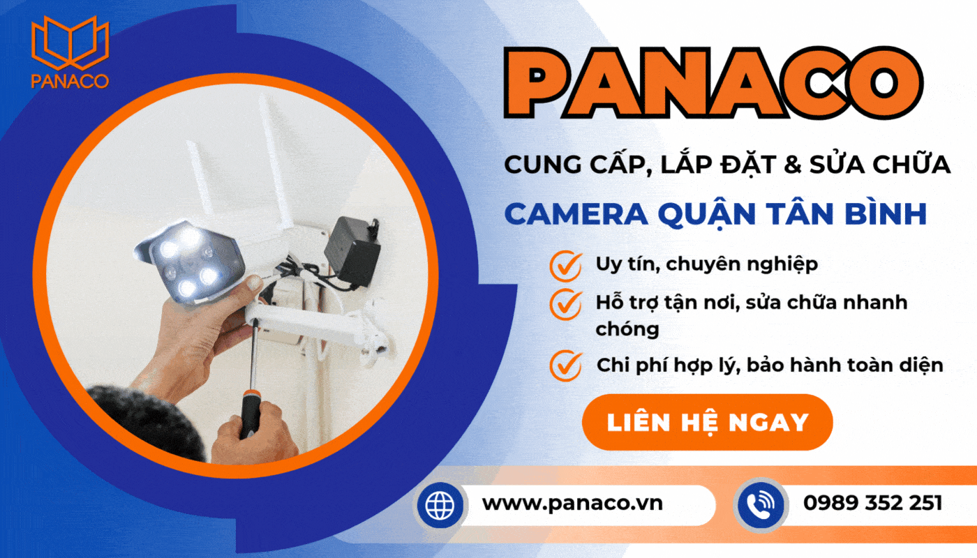 PANACO cung cấp dịch vụ sửa camera quận Tân Bình trọn gói