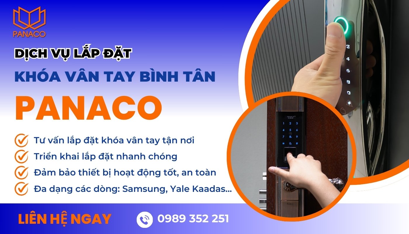 PANACO lắp đặt khóa vân tay trọn gói cho Quận Bình Tân