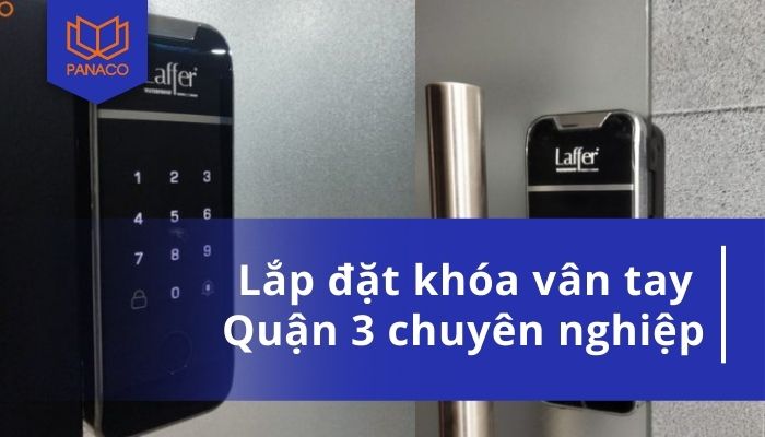 Lắp đặt khóa vân tay quận 3