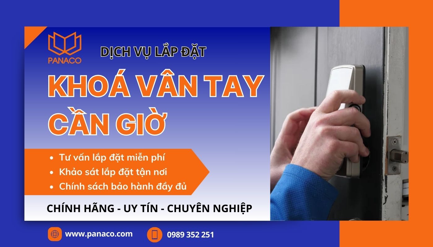 Dịch vụ lắp đặt khoá vân tay cần giờ của PANACO