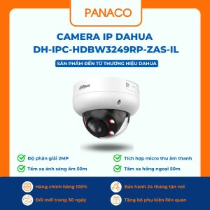 Camera IP Dahua DH-IPC-HDBW3249RP-ZAS-IL