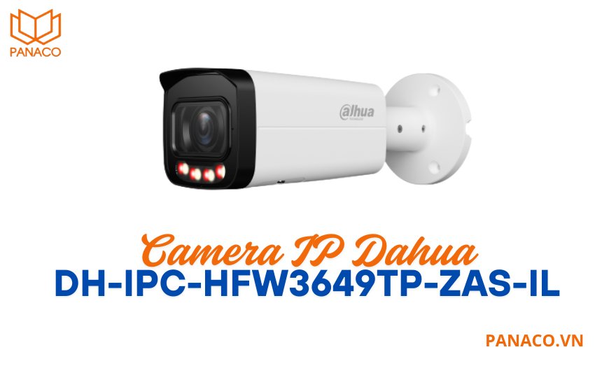 Camera IP Dahua DH-IPC-HFW3649TP-ZAS-IL
