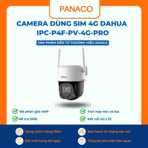 Camera dùng sim 4G Dahua IPC-P4F-PV-4G-PRO