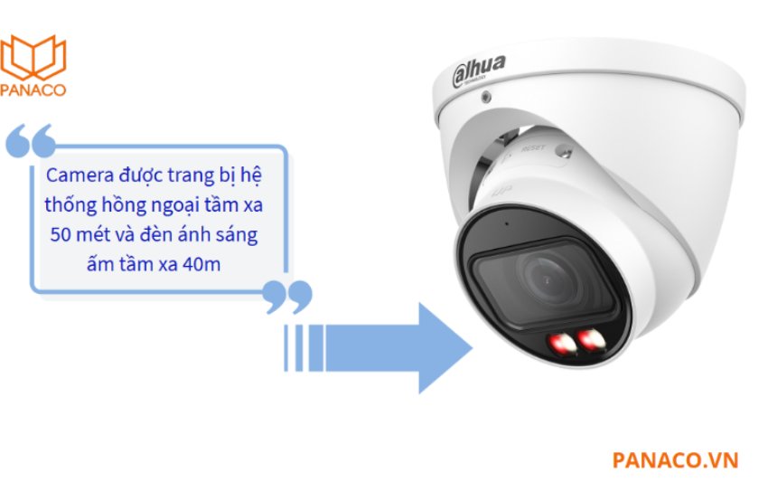 DH-IPC-HDW3449TP-ZS-IL trang bị đèn hồng ngoại chiếu sáng 50m và đèn ánh sáng ấm khoảng cách 40m