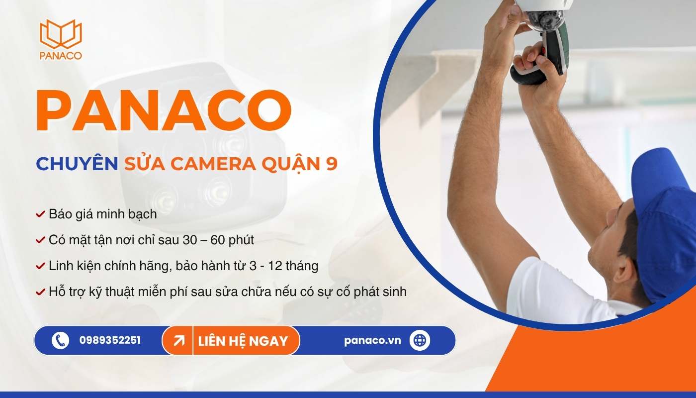Sửa camera quận 9 nhanh chóng tại PANACO