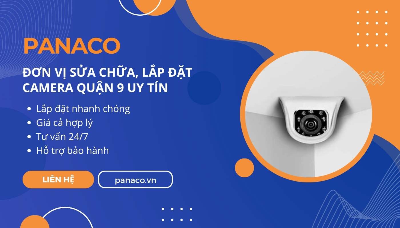 Lắp đặt camera quận 9 giá tốt tại PANACO