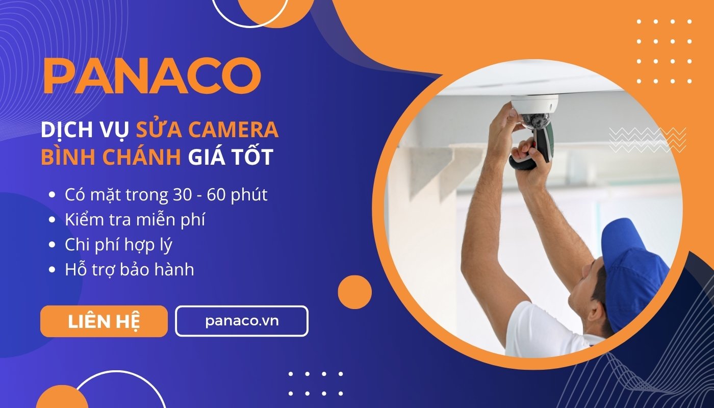 PANACO nhận sửa camera Bình Chánh giá tốt