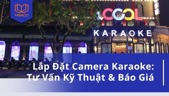 Lắp đặt camera karaoke