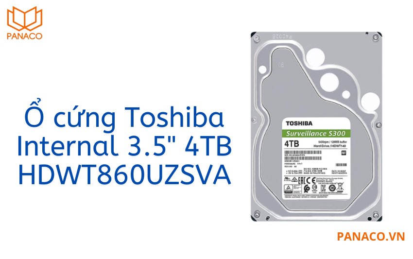 Ổ cứng Toshiba Internal 3.5" 4TB HDWT840UZSVA