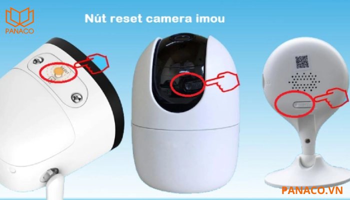 Các cách reset camera Imou Cách reset camera Imou
