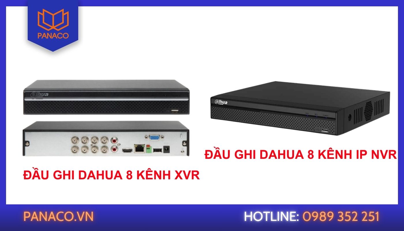 Đầu ghi Dahua XVR và IP NVR 8 kênh