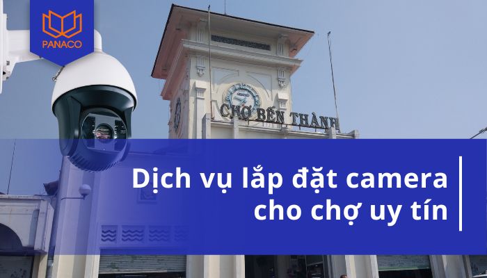 lắp đặt camera cho chợ