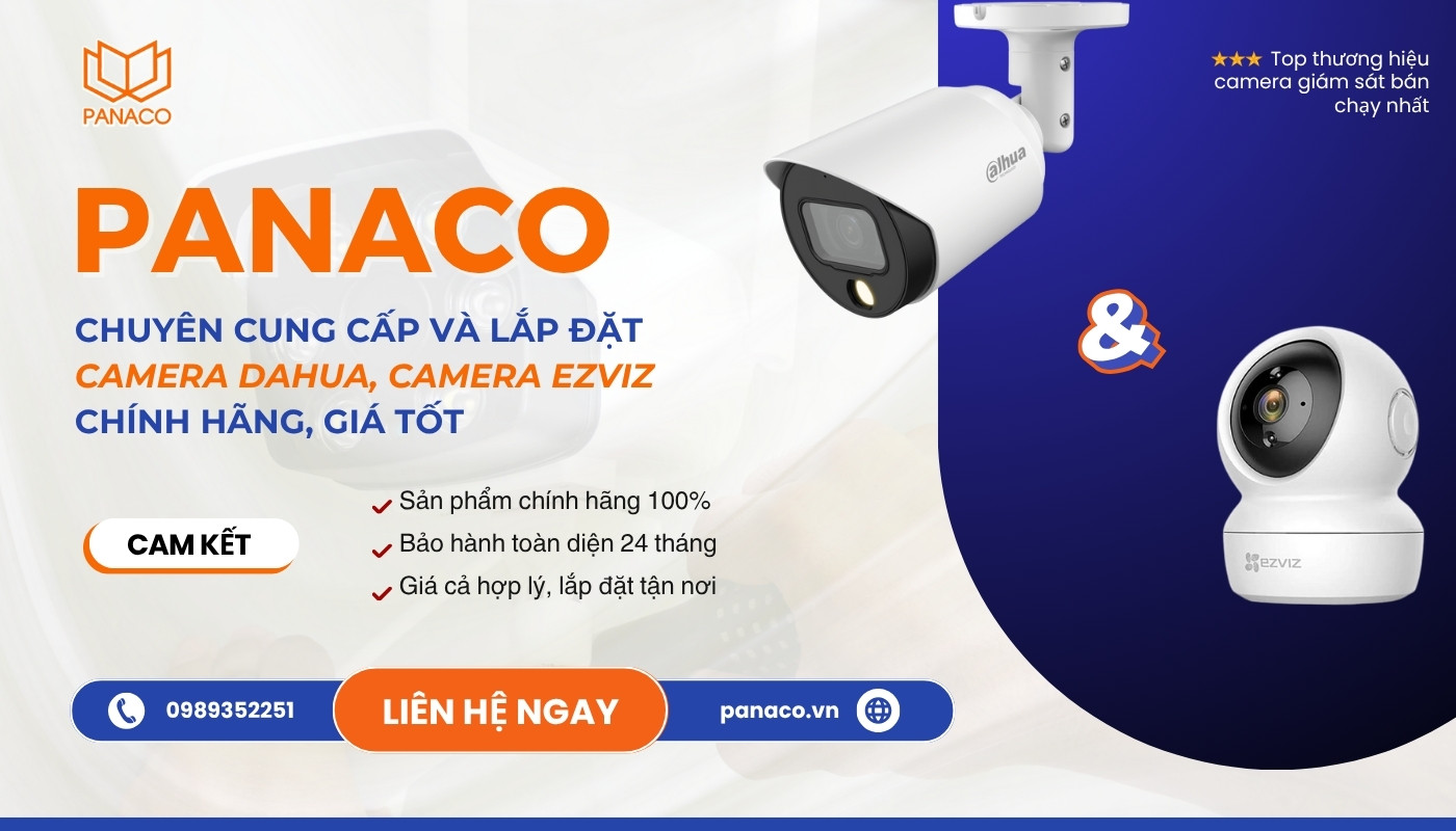 PANACO - Địa chỉ mua camera Ezviz hoặc Dahua chính hãng