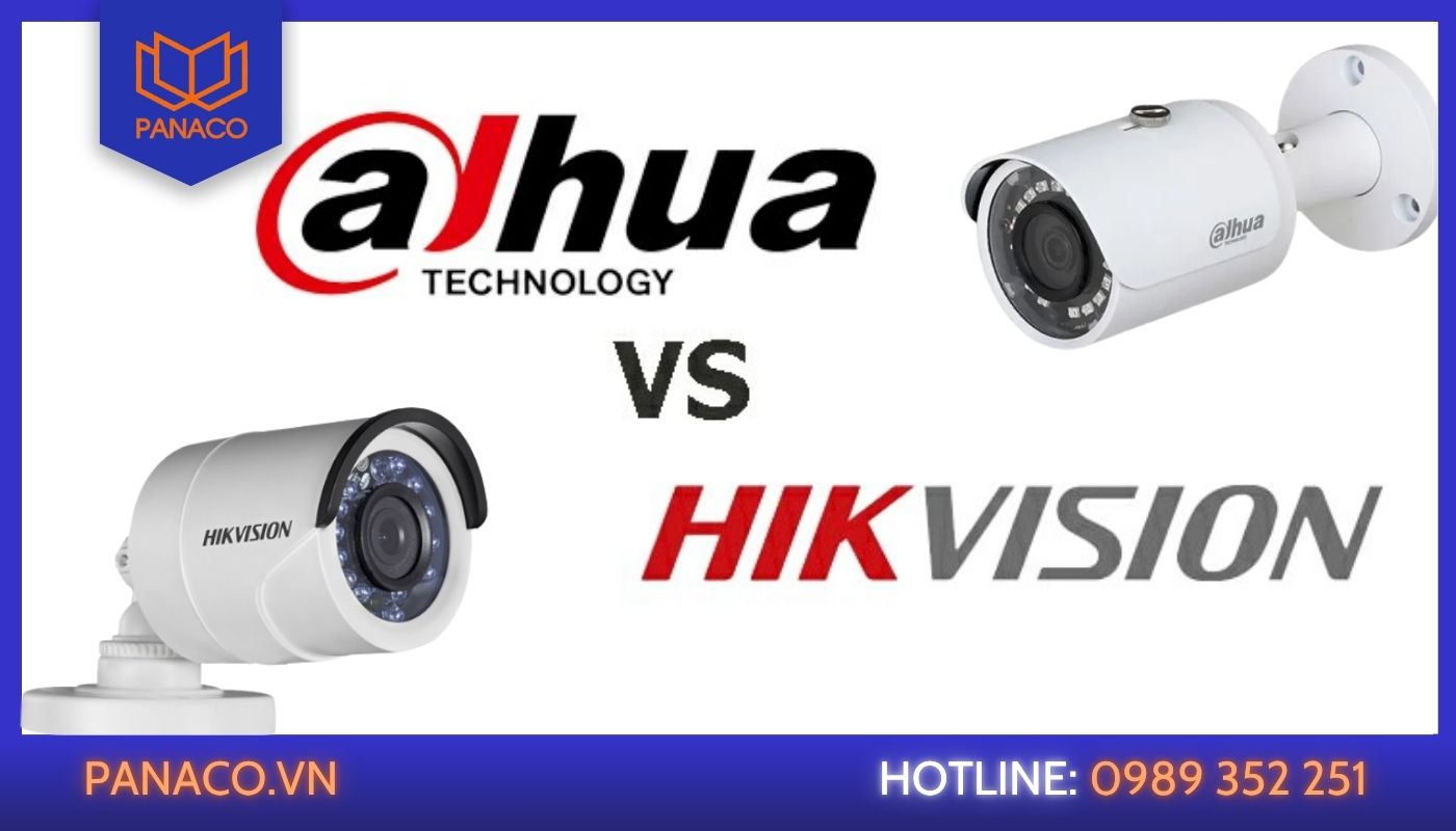 Đánh giá camera Hik và Dahua nên chọn loại nào? Đánh giá camera Hik và Dahua nên chọn loại nào?