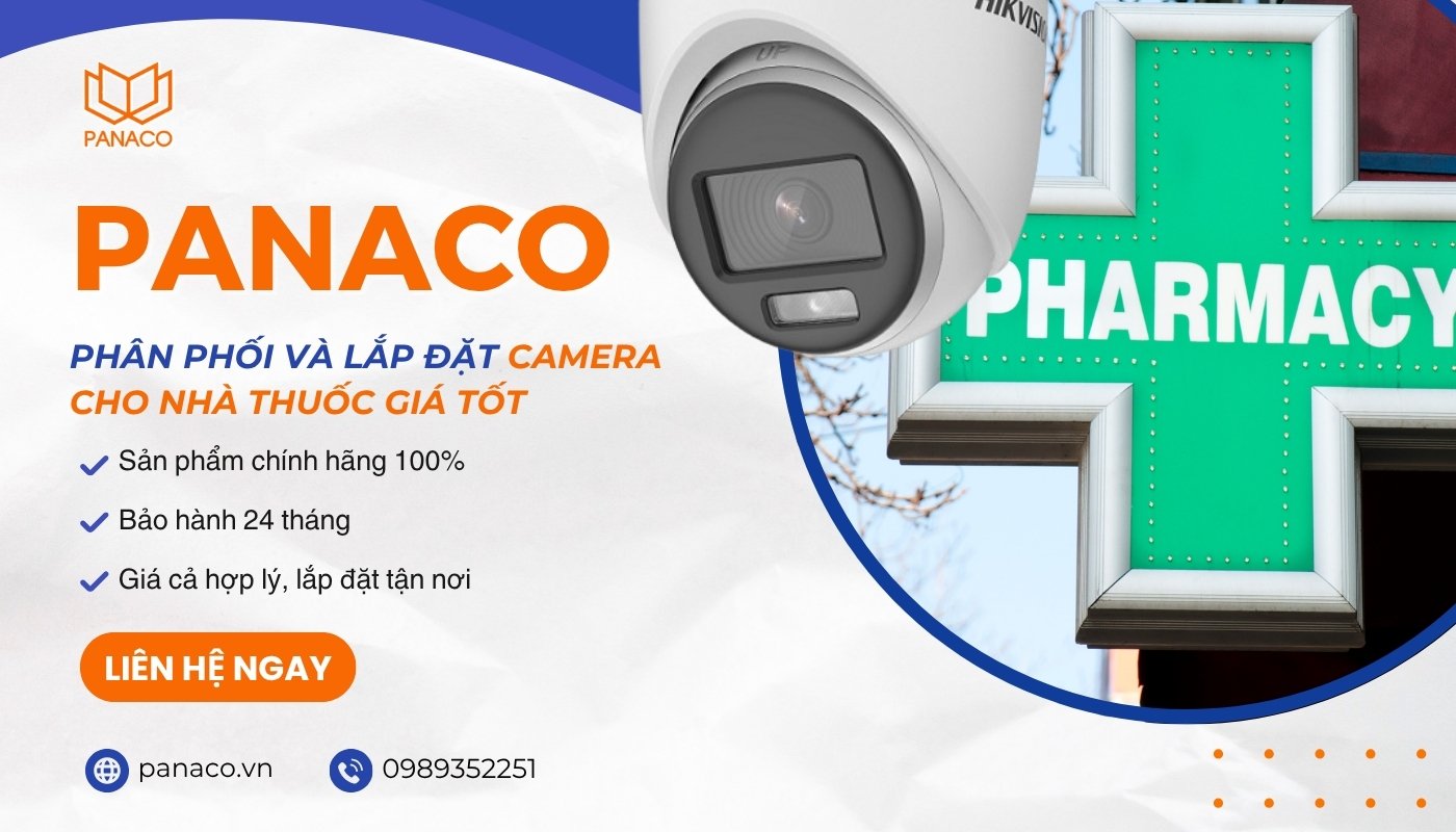 PANACO cung cấp và lắp đặt camera cho nhà thuốc