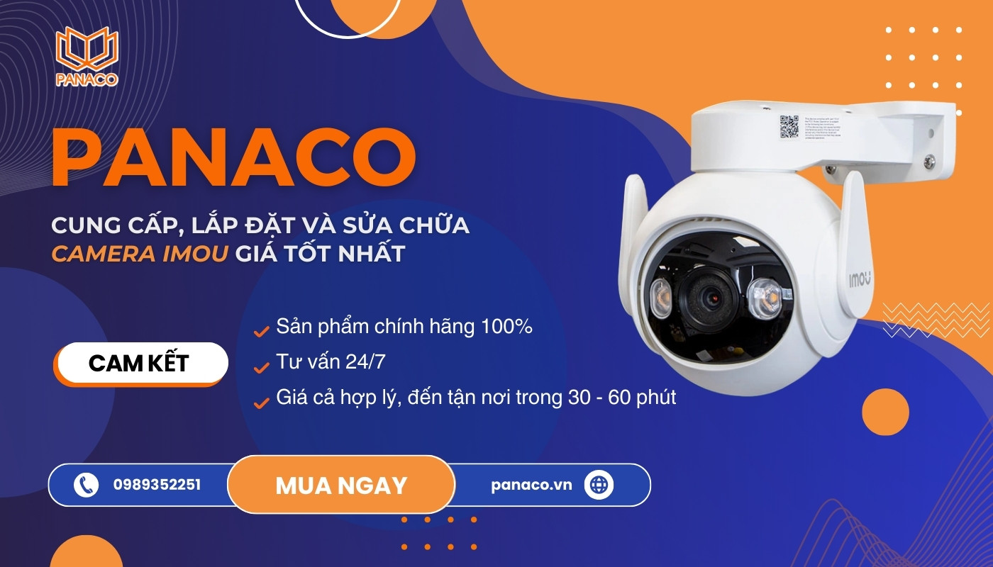 Sửa lỗi camera Imou giá tốt tại PANACO