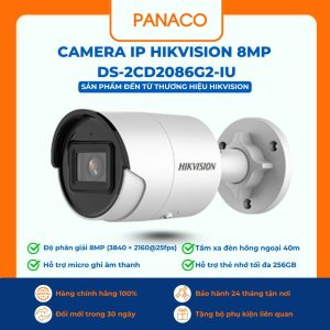 Camera IP Hikvision 8MP DS-2CD2086G2-IU