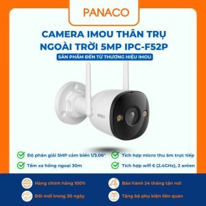 Camera Imou thân trụ ngoài trời 5MP IPC-F52P