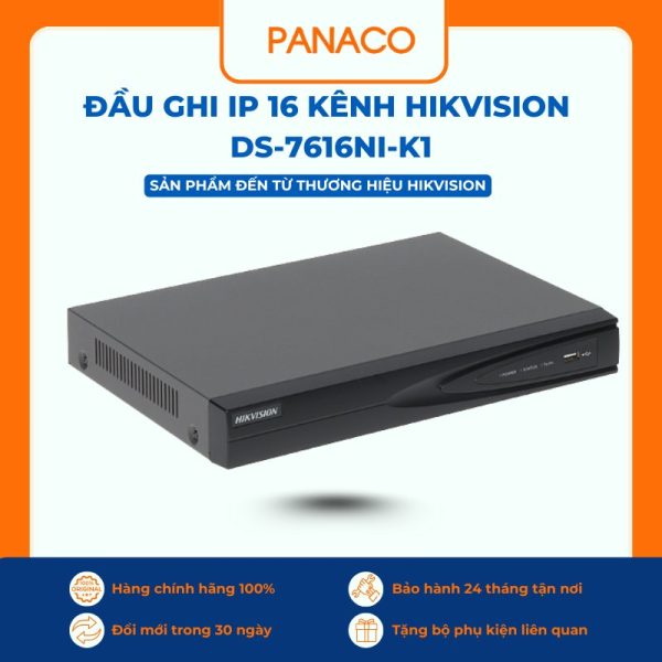 Đầu ghi IP 16 kênh Hikvision DS-7616NI-K1