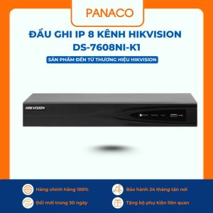 Đầu ghi IP 8 kênh Hikvision DS-7608NI-K1